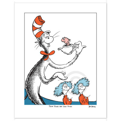 DR. SEUSS - These Things Are Good Things - Single - Fine Art Pigment Print on Acid-Free Paper - 14 x 11 inches